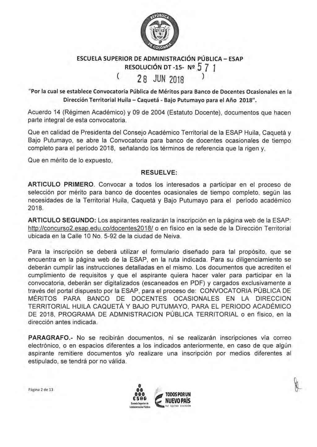 RESOLUCIÓN DT -15- N2.5 ] J e 2 8 JUN 2018 ) Dirección Territorial Huila - Caqu etá - Bajo Putumayo para el Año 2018".