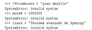Practicando con los nombres de variables Ahora digita estas líneas... Por qué te sale error de sintaxis?