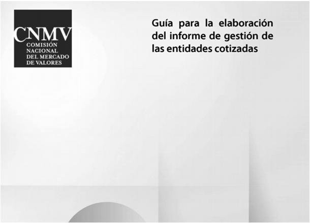 UN ANTECEDENTE EN LA ESTANDARIZACIÓN (ESPAÑA) La CNMV formó en 2009 un Grupo de Trabajo de Control Interno sobre la Información Financiera (CIIF), que elaboró una Guía (CNMV, 2010) de principios