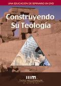 Sílabo "Construyendo Su Teología" Curso Supervisado Tercer Milenio (Third Millennium) Versión modificada por