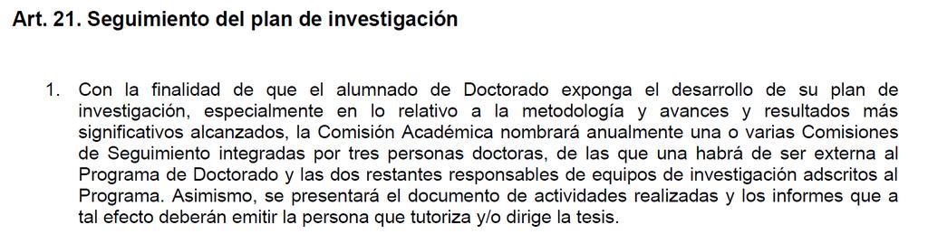 ACTIVIDADES Y SEGUIMIENTO SIGUIENTES AÑOS DOCTORADO (RD-99/2011, art.11.7).