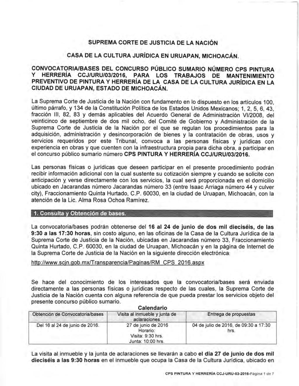 SUPREMA CORTE DE JUSTICIA DE LA NACiÓN CASA DE LA CULTURA JURíDICA EN URUAPAN, MICHOACÁN.