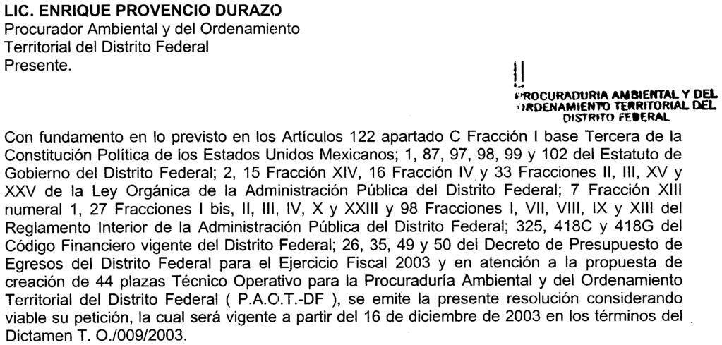 ORDENAMIEN'TO TERRITORIAL DEL ~ ~ '\. 1\ "\ DISTRITO FEDERAL ~' ~} 57 GOBIERNO DEL DISTRITO FEDERAL México. La Ciudad de la Esperanza OM/1461/2003 OFICIALíA MAYOR LIC.