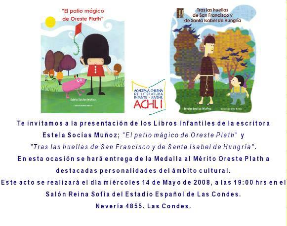 - El día 14 de Mayo de 2008, Presentación de los libros de Estela Socías Muñoz