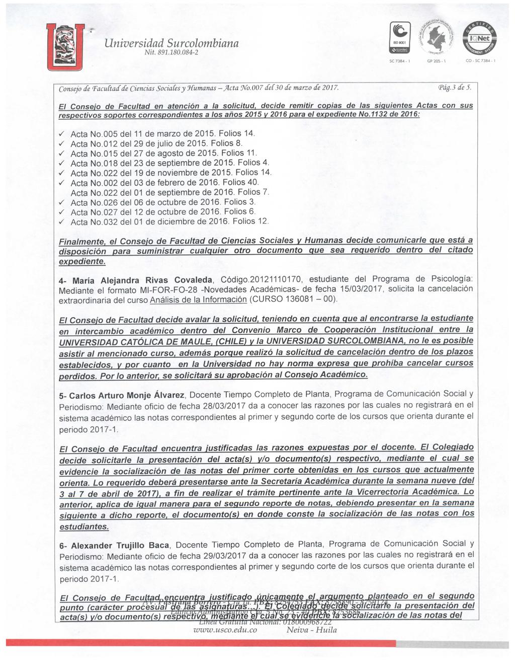 Universidad Surcolombiana Nit. 891.180.084-2 Consejo de Vacuitad de Ciencias Sociatesy "Humanas -Jftcta No.007 <fec30 de marzo de 2017. (Pág.3de5.