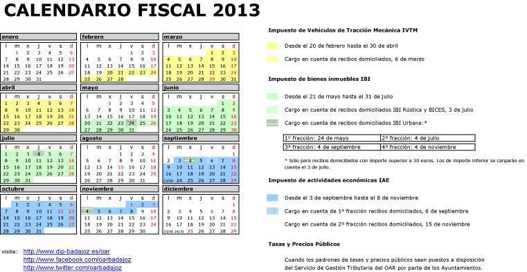 PUNTO 5º: Aprobación del Calendario Fiscal del ejercicio 2013.- A continuación, se concede la palabra al Sr.