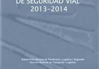 Seguridad Vial Dirección general de Transportes y Logística Generalitat Valenciana Programa 2013/2014