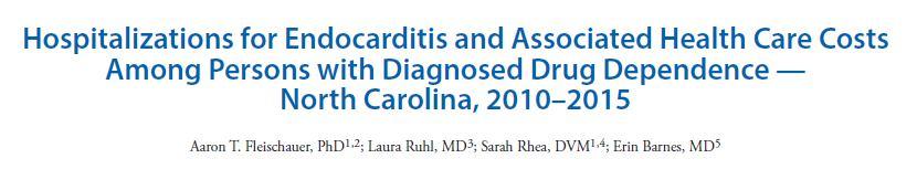 Estudio poblacional a partir de base de datos 128 hospitales en Carolina del Norte (EEUU) 2010-2015 Incidencia de endocarditis en drogodependientes 0,2-2,7 por