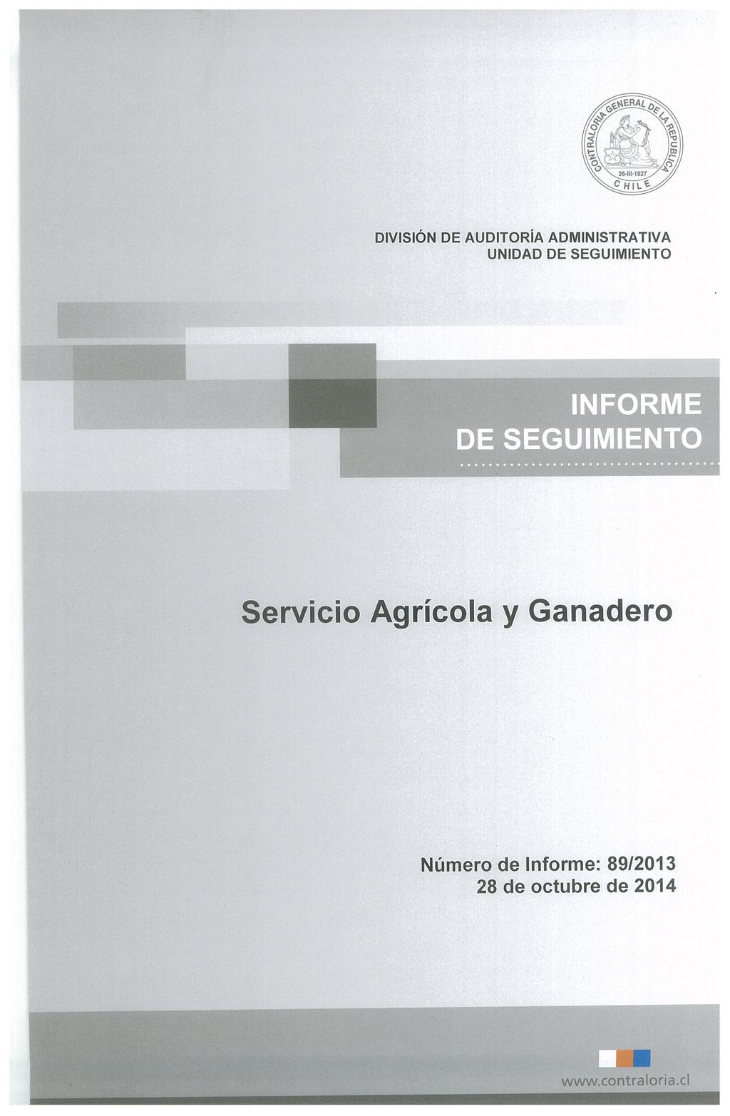 DIVISIÓN DE AUDITORíA ADMINISTRATIVA INFORME DE SEGUIMIENTO Servicio Agrícola