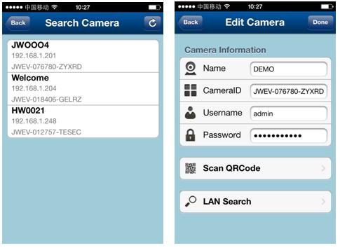 Haga clic en botón "LAN Search" (búsqueda en LAN), recibirá una lista de las cámaras en la misma LAN con su iphone.