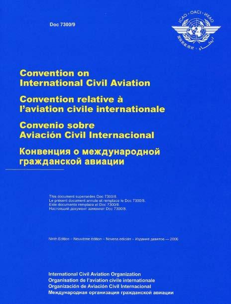 Convenio sobre Aviación Civil Internacional Firmado en Chicago el 7 de Diciembre de 1944.