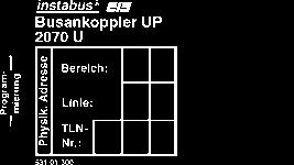 TOP Wandsender UP 40 FW open Batt. OFF LS1/Alles Aus LS2/LS3 LS4/LS5 1 2 3 4 ON K1+/ K2+/ K3+/ CEPT LPD-D Acoplador de bus Emisor de radio 1 2 3 R 1.0 R 1.