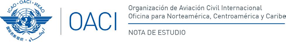 ANI/WG/3 NE/10 31/03/16 Tercera Reunión del Grupo de Trabajo sobre implementación de Navegación Aérea para las Regiones NAM/CAR (ANI/WG/3) Ciudad de México, México, 4 al 6 de abril 2016 Cuestión 4