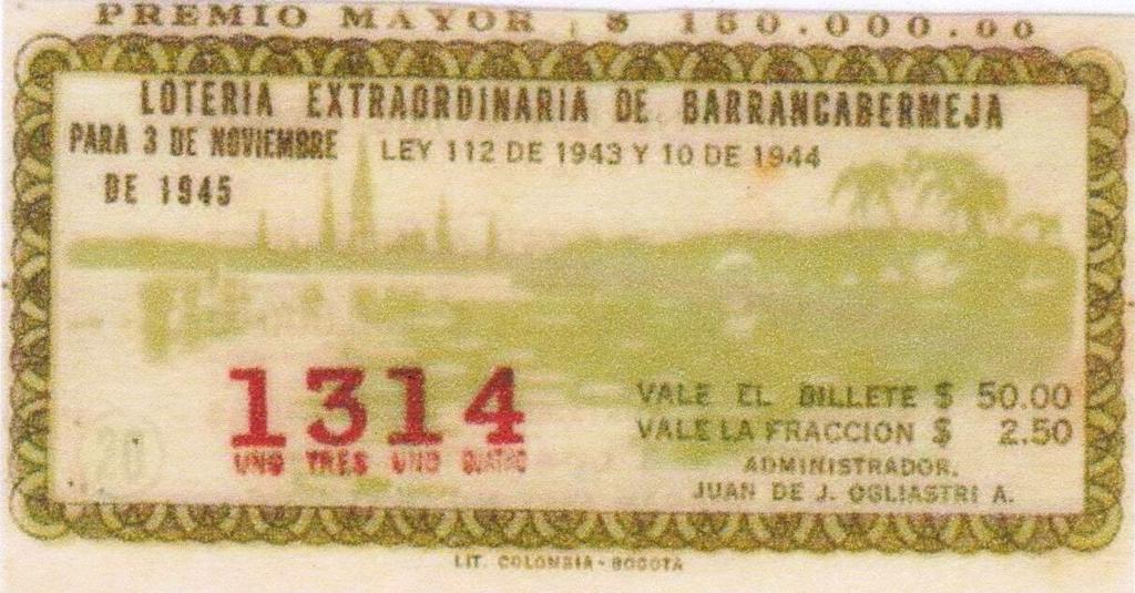 Las siguientes loterías las publicamos por cortesía del señor Juan Fernando Sisa, radicado en la ciudad de Bucaramanga.
