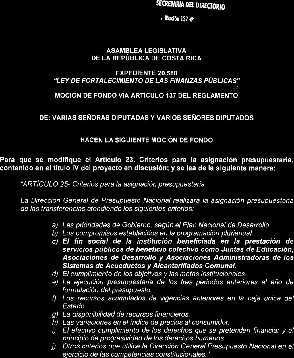 Moción 137 # ASAMBLEA LEGISLATIVA DE LA REPÚBLICA DE COSTA RICA EXPEDIENTE 20.580 Mrrjta MaU:rita R.