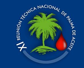 PROGRAMA XI REUNIÓN TÉCNICA NACIONAL DE PALMA DE ACEITE "Palmicultura productiva con mejores