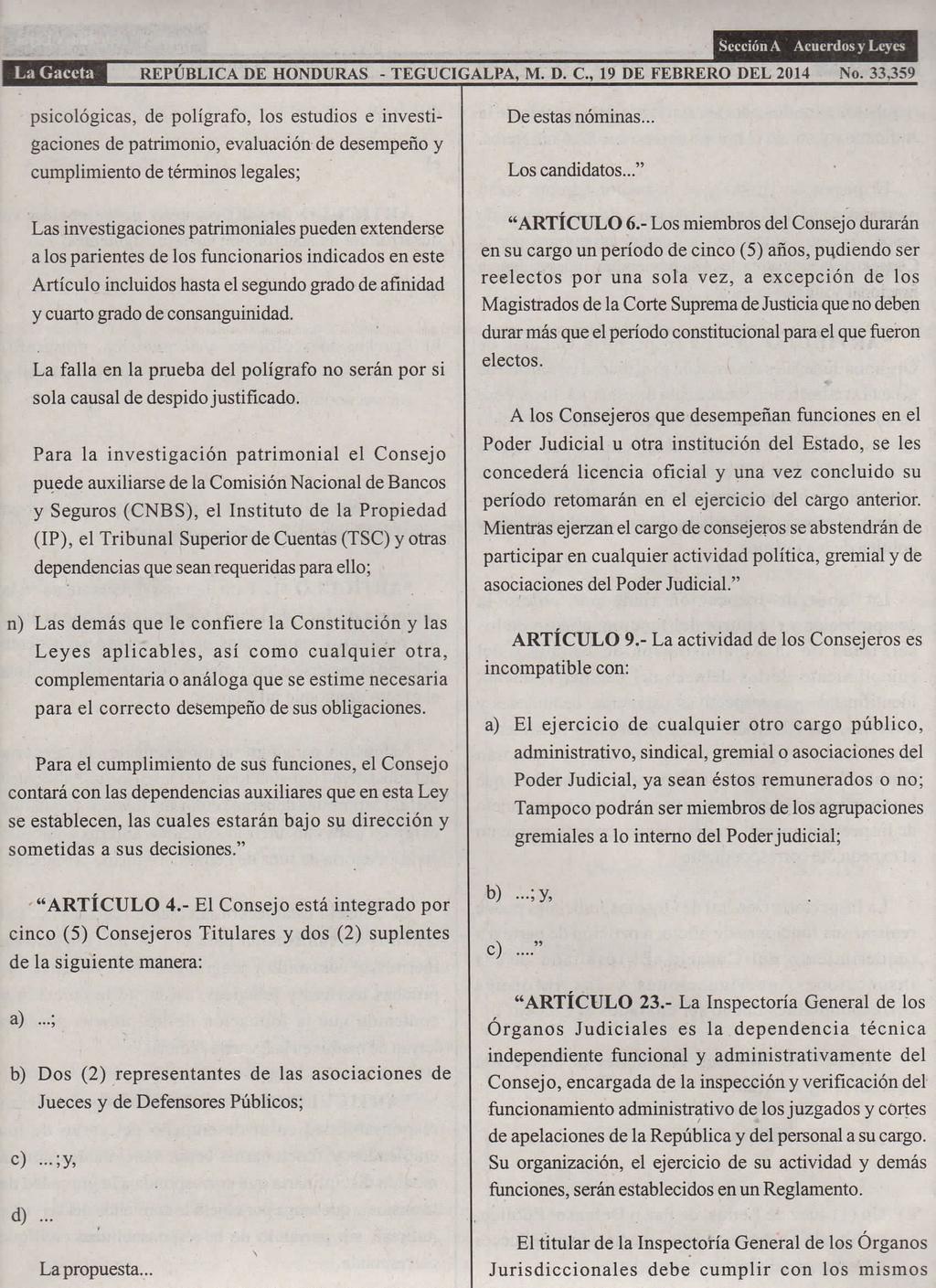 Sección A Acuerdos y Leyes La Gaceta REPÚBLICA DE HONDURAS - TEGUCIGALPA, M. D. C, 19 DE FEBRERO DEL 2014 No.