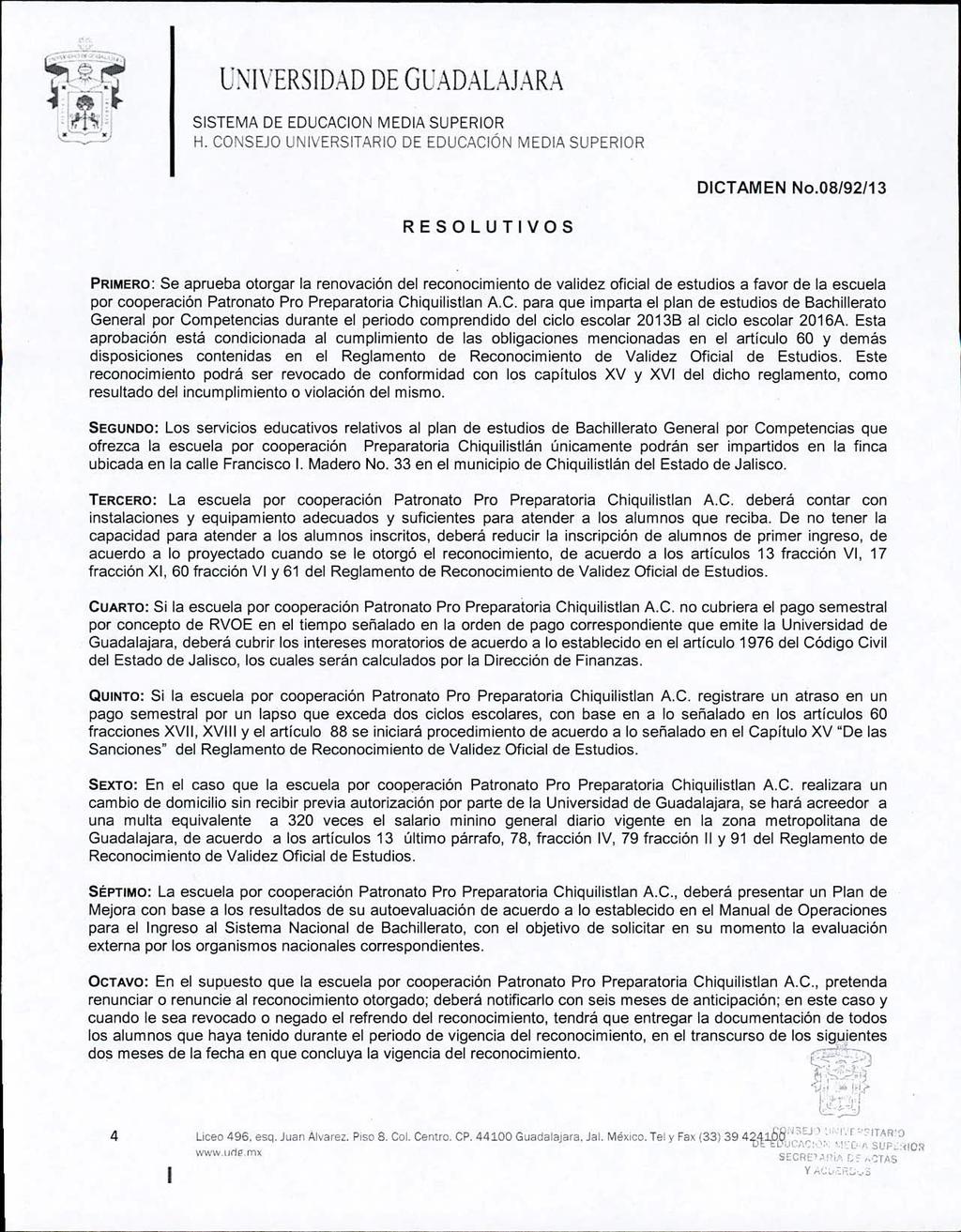 UNIVERSIDAD DE GUADALAJARA SISTEMA DE EDUCACION MEDIA SUPERIOR H. CONSEJO UNIVERSITARIO DE EDUCACIÓN MEDIA SUPERIOR DICTAMEN No.