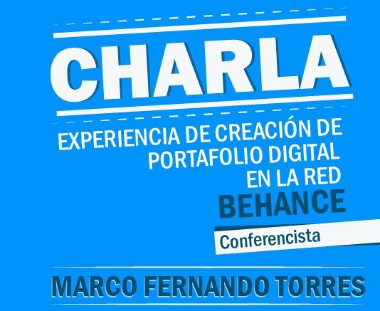 conferencista: Marco Fernando Torres (Organizer en Behance Reviews Popayán y Lead Senior Designer en Mui Ingeniería en