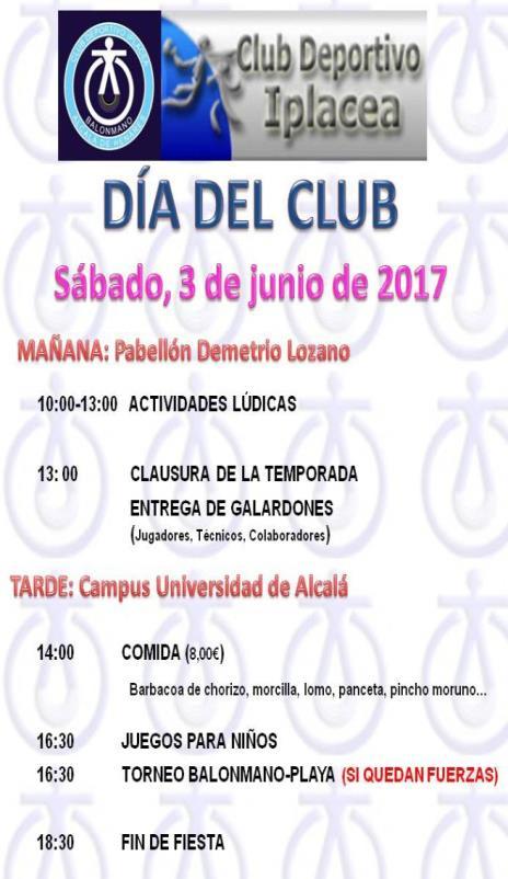 Denominación : DIA DEL CLUB BALONMANO IPLACEA CLAUSURA TEMPORADA 2016-2017 EQUIPOS FEDERADOS Fecha: