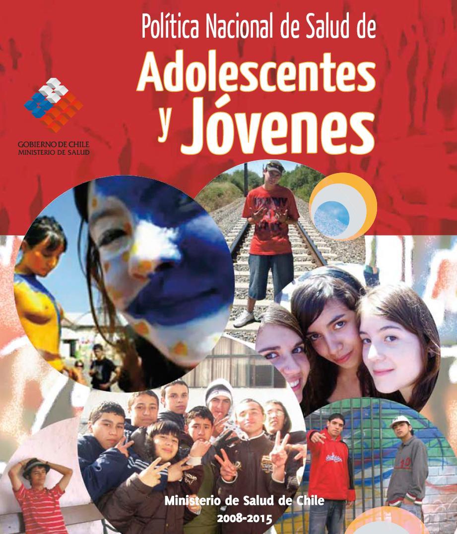 Ministerio de Salud de Chile considera a las y los adolescentes como personas que: Son sujetos de derechos específicos Son