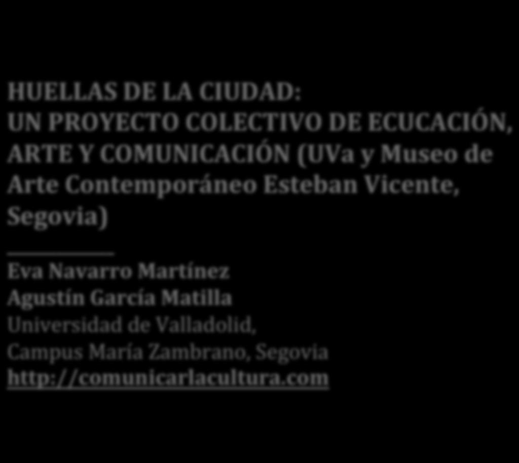 Segovia) Eva Navarro Martínez Agustín García Matilla Universidad de