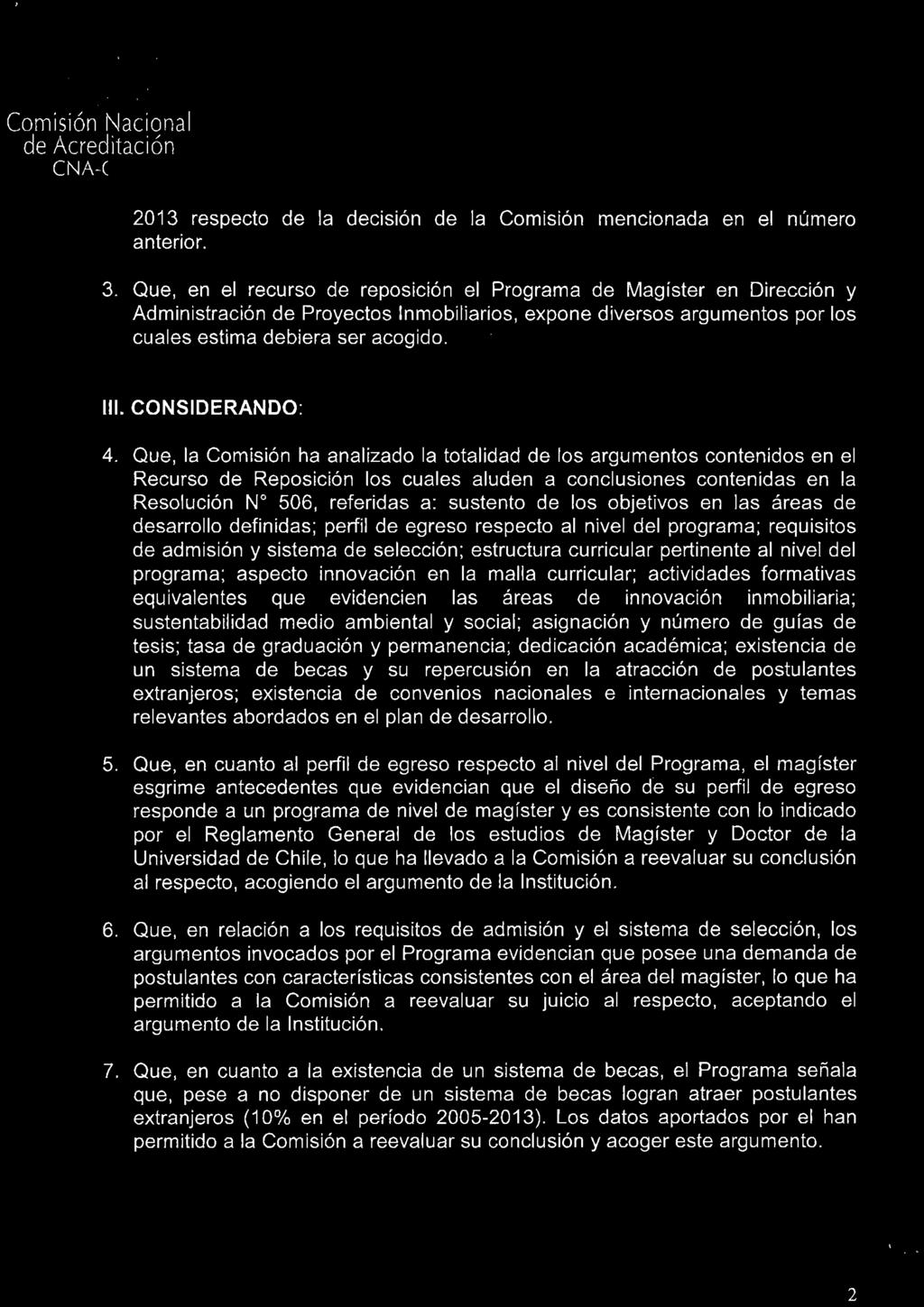 Af Comisión Nacional 2013 respecto de la decisión de la Comisión mencionada en el número anterior. 3.