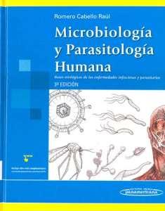 Romero Cabello, Raúl Microbiología y parasitología humana México: Medica Panamericana, 2013. 1003 p.