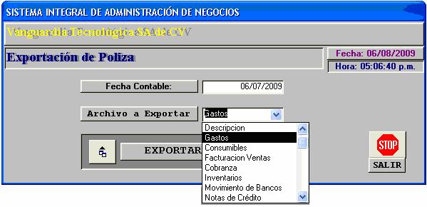 MENÚ PRINCIPAL Exporta Póliza Permite a partir de una fecha contable y un tipo de póliza, exportar a SICCORP, en su formato requerido.