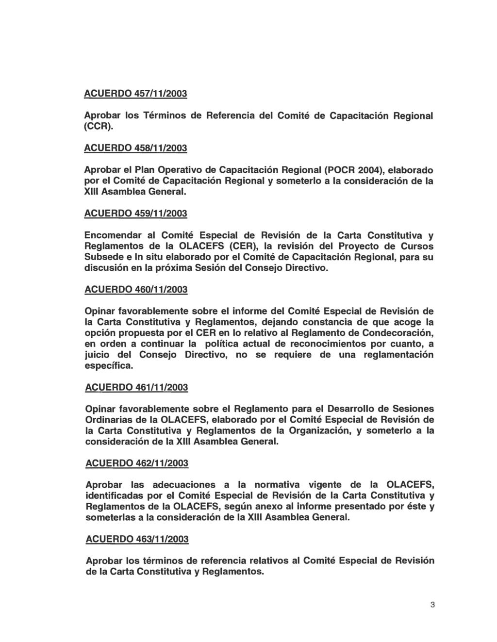 ACUERDO 457/11/2003 Aprobar los Términos de Referencia del Comité de Capacitación Regional (CCR).