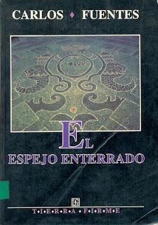 009 F954e El espejo enterrado México: Fondo de Cultura Económica, 1994.