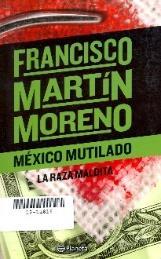 mutilado: la raza maldita México: Planeta, 2012. 643 p.
