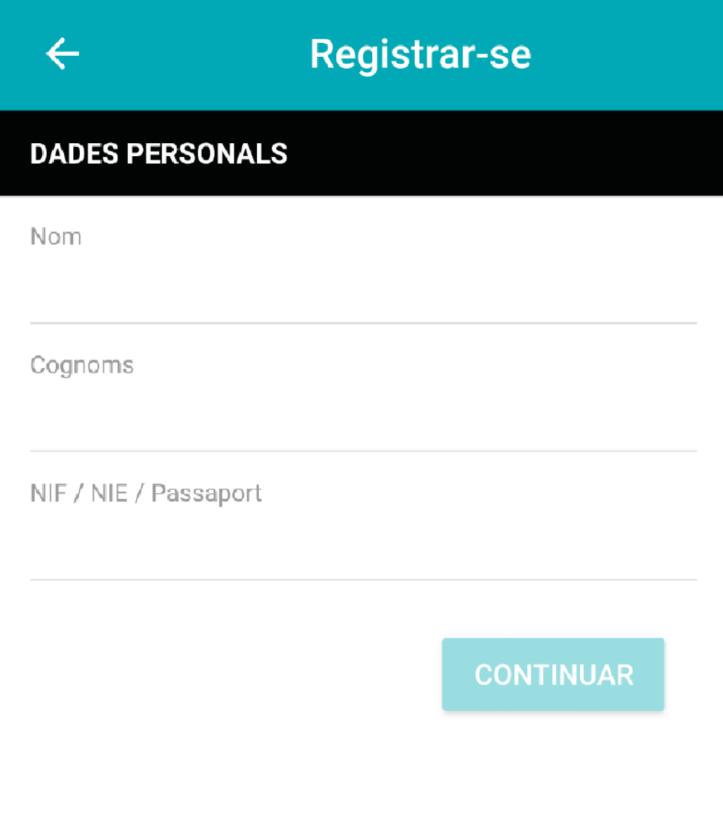 REGISTRAR-SE (1) dades personals Pantalla per introduir les dades personals.