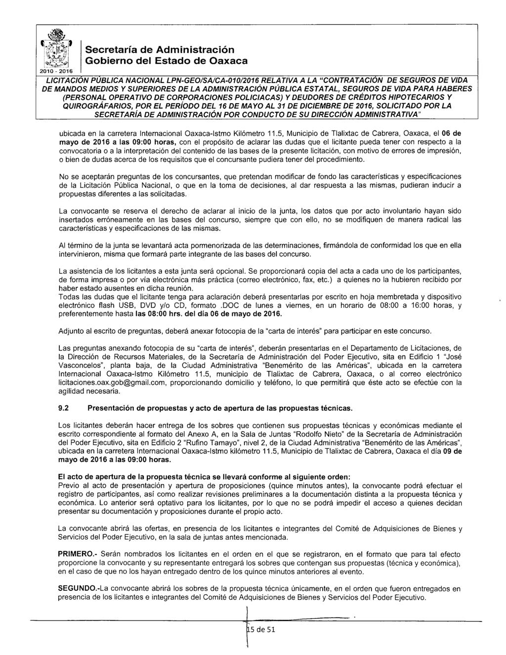 2010-2016 Secretaría de Administración Gbiern del Estad de Oaxaca L/CITACION PUBLICA NACIONAL LPN-GEO/SA/CA-01012016 RELATIVA A LA "CONTRATACION DE SEGUROS DE VIDA (PERSONAL OPERA T/VO DE