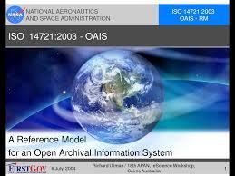 Propósito y Alcance PROPÓSITO Y ALCANCE El modelo de referencia del Sistema de Información de Archivo Abierto (OAIS por sus siglas en ingles), fue desarrollado por el Comité consultivo para Sistemas