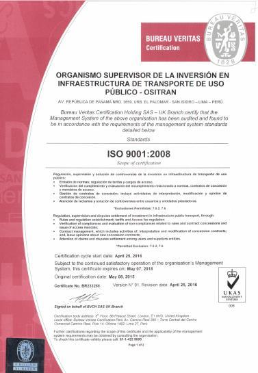 SISTEMA DE GESTIÓN DE CALIDAD / ISO 9001:2008 OSITRAN tiene implementado y certificado el Sistema de Gestión de Calidad (SGC).