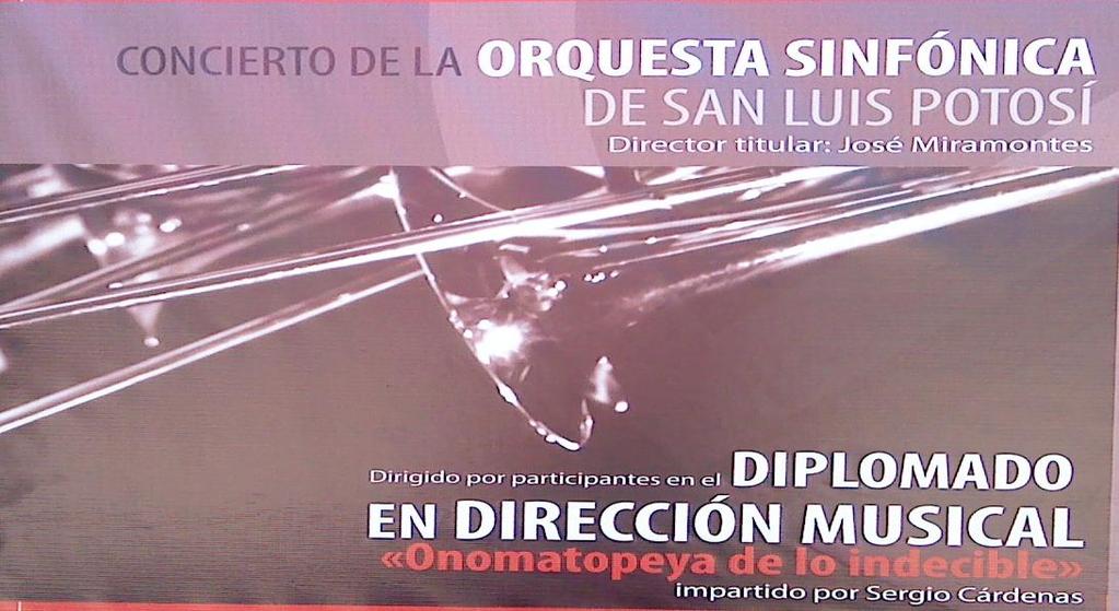 SERGIO CÁRDENAS Actividades septiembre a diciembre del 2009: Sábado 5 de septiembre, 20:00 hs: Teatro de la Paz, de San Luis Potosí, SLP (México): Segundo concierto del Diplomado en Dirección Musical