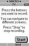 Uso de ProntoNEO 6 Toque el botón blando o duro que desea seleccionar como macro. Aparece un mensaje en pantalla. 7 Toque Start (inicio).