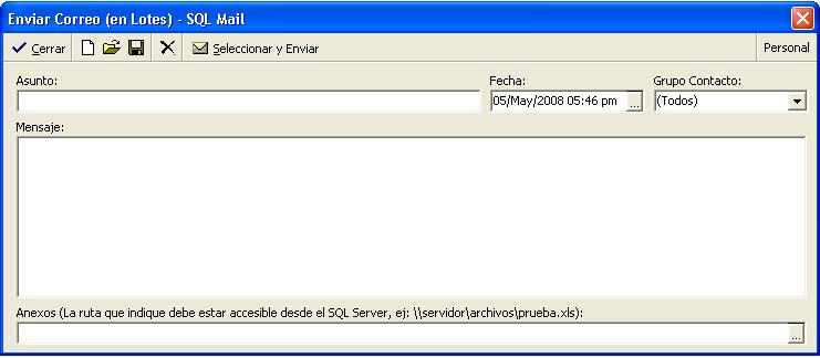 MV-MC-APE-2009 22/06/2007 08/01/2010 1 83 de 99 Envió Personal Menú Principal / Herramientas / Seleccionar Enviar Correo (en Lotes) / SQL Mail / Personal.