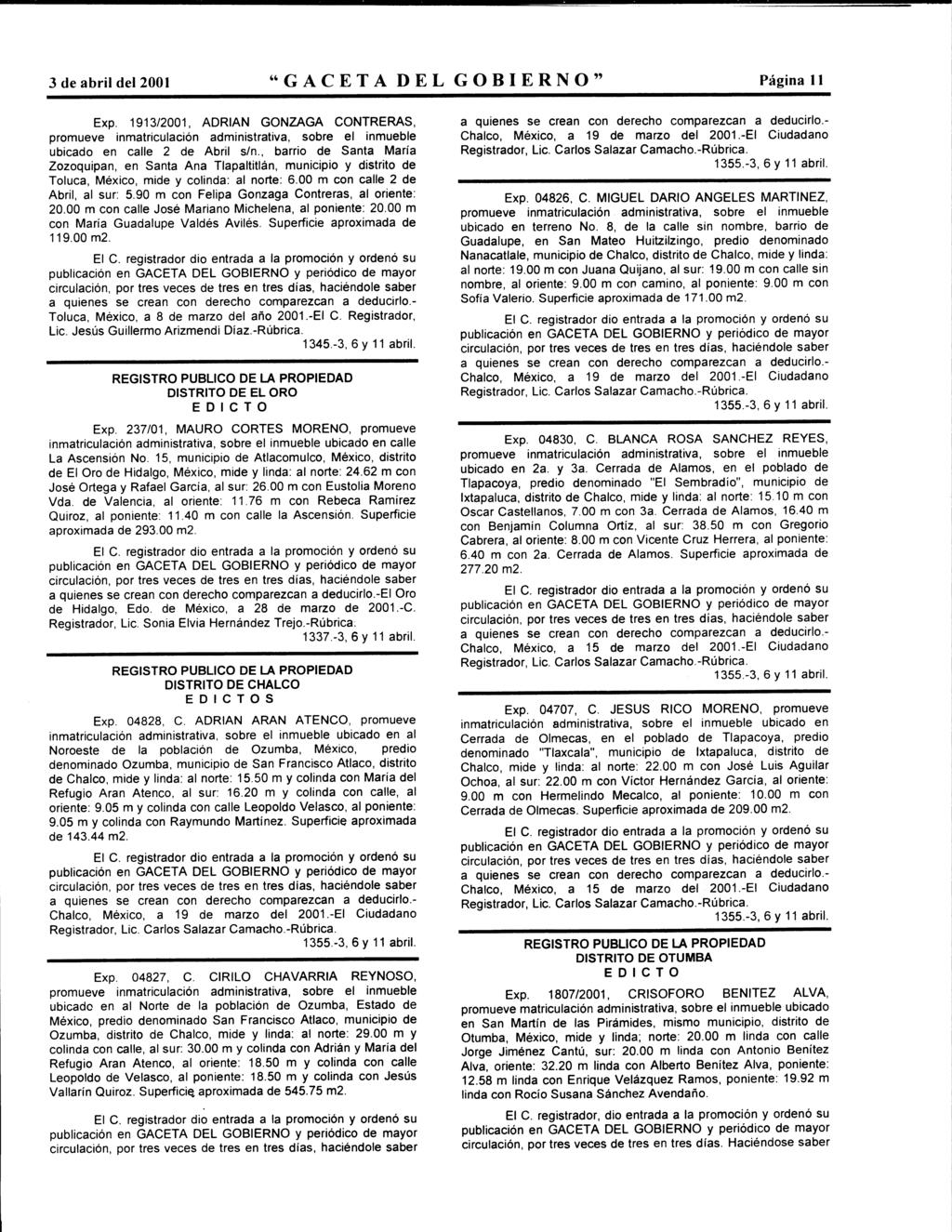 3 de abril del 2001 "GACETA DEL GOBIERNO" Página 11 Exp. 1913/2001, ADRIAN GONZAGA CONTRERAS, ubicad en calle 2 de Abril s/n.