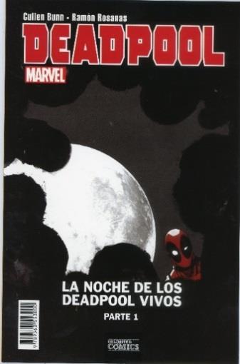 Deadpool la noche de los seres vivos parte 1 Cód.