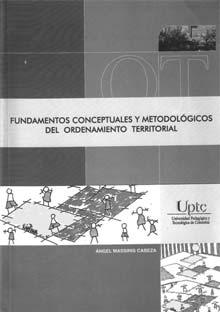 Revista Geográfica Venezolana, Vol. 49(1) 2008, 153-157 Ángel Massiris Cabeza Fundamentos conceptuales y metodológicos del ordenamiento territorial.