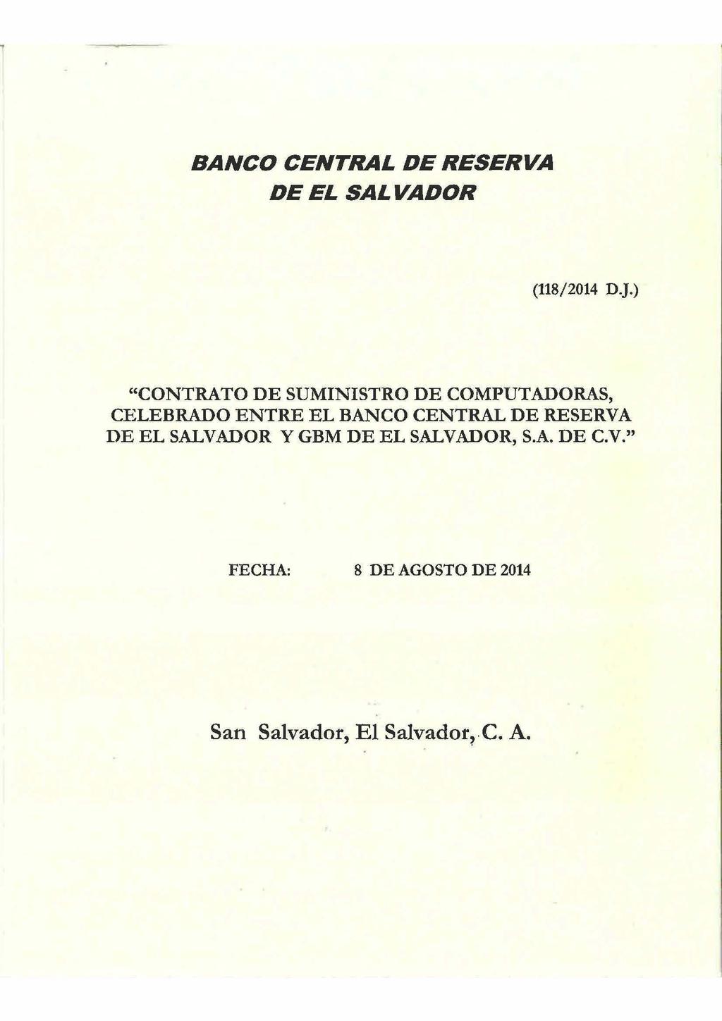 , BANCO CENTRAL DE RESERVA DE EL SALVADOR (118/2014 D.J.
