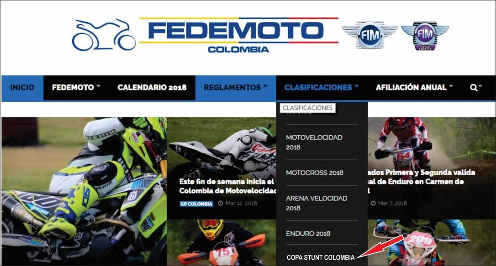 12º.2 Resultados y tabla de posiciones: Los resultados estarán en la Página Web de la Federación Colombiana de Motociclismo www.fedemoto.org en la pestaña Clasificaciones, COPA STUNT COLOMBIA 13º.