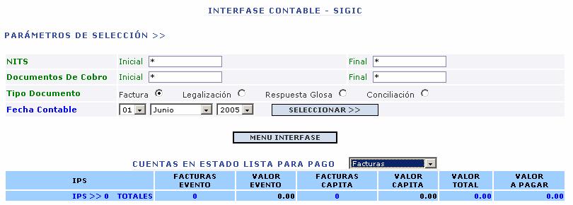 7 Interfase Contable El Módulo de Interfase Contable está conformado por las opciones de: Interfase Contable, Reporte última Interfase, Retornar Radicación a Listo para Pago y Estado de Radicación. 7.