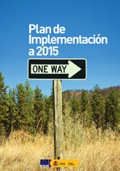 Plan de Implementación a 2015 del sector español de la bioenergía:»»actualiza las Líneas de Investigación de BIOPLAT definidas en