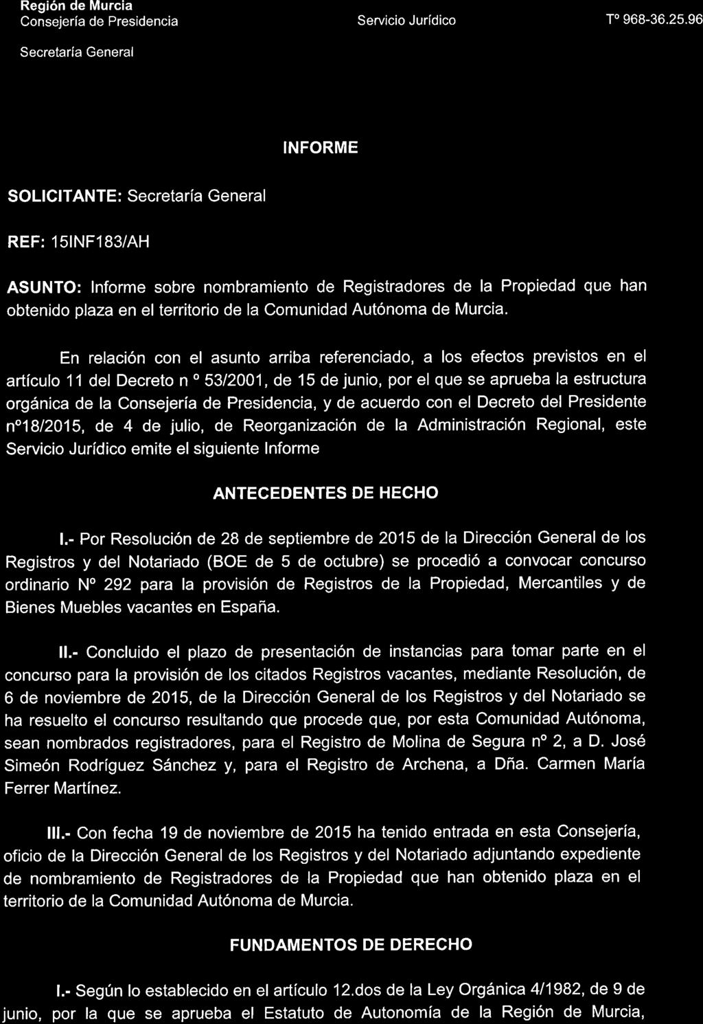 r'llr Región de Murcia Consejería de Presidencia Servicio Jurídico T" 968-36.25.
