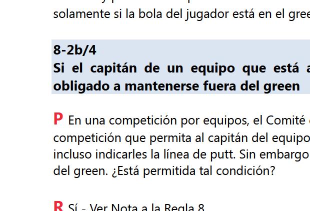 toca el green con un palo para indicar la línea de juego. CUéíl es la decisión? R No hay penalidad.