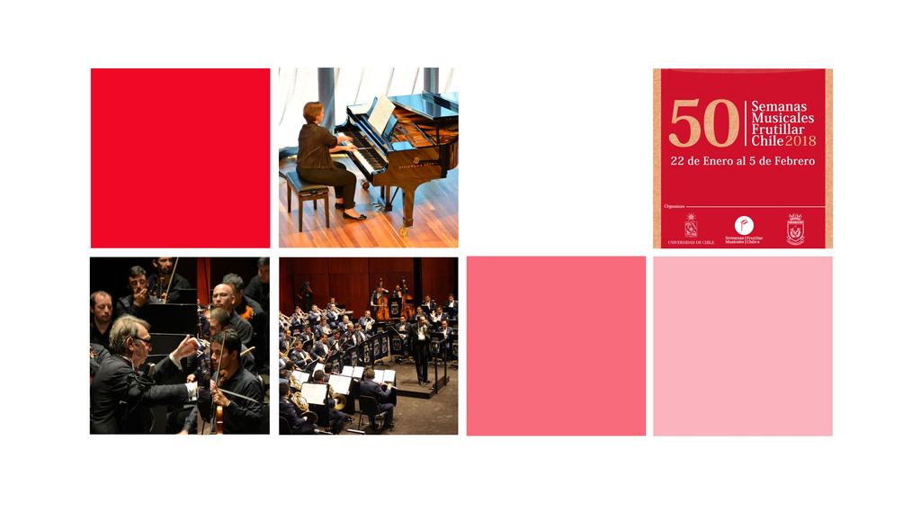 NERO - FEBRERO 2018 EVENTO 50 AÑOS SEMANAS MUSICALES DE FRUTILLAR Esta temporada 2018 celebramos con mucho éxito los 50 años ininterrumpidos de Semanas Musicales de Frutillar.