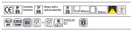 Ø60 544 345 84 Ø42 IP optical assembly luminaire IP IK 66 65 08 - Todos los productos están fabricados siguiendo las normas de seguridad y electromagnetismo de Europa: E 60598-:2004, E